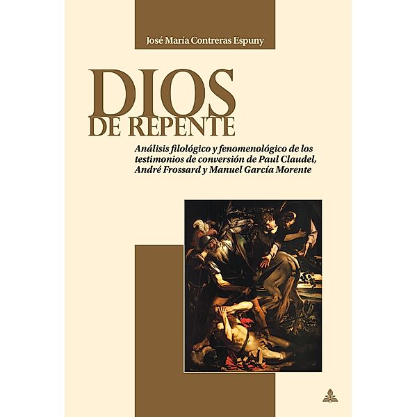 Dios de repente, Contreras Espuny Jose Maria Contreras Espuny