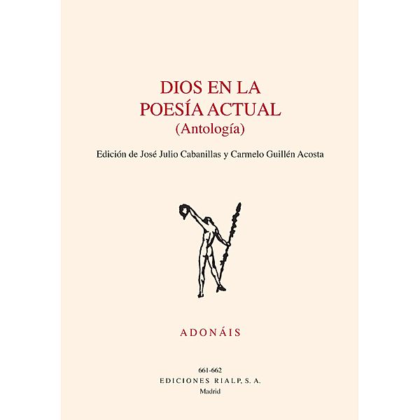 Dios en la poesía actual / Adonáis Bd.661, Carmelo Guillén Acosta, José Julio Cabanillas Serrano