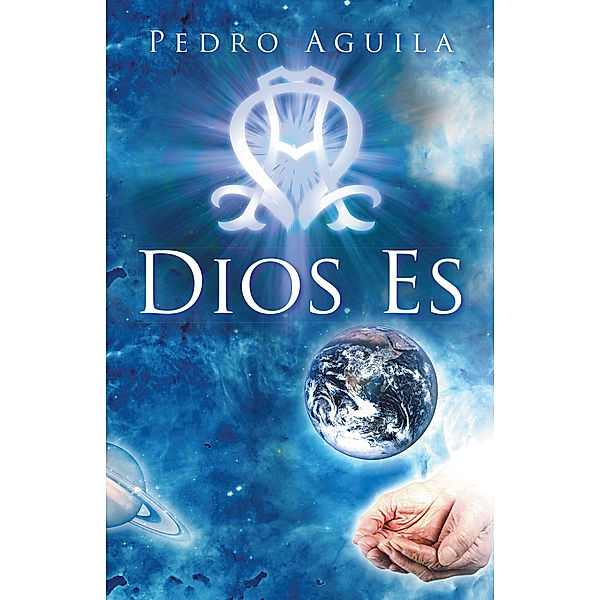 Dios Es, Pedro Aguila