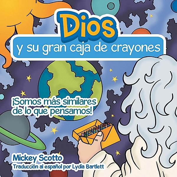 Dios Y Su Gran Caja De Crayones, Mickey Scotto