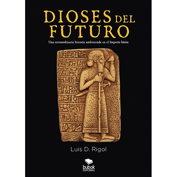 Dioses del futuro, Luis D. Rigol