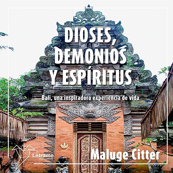 DIOSES, DEMONIOS Y ESPÍRITUS, Maluge Citter