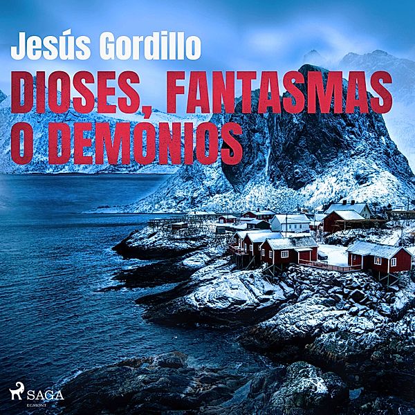 Dioses, fantasmas o demonios, Jesús Gordillo