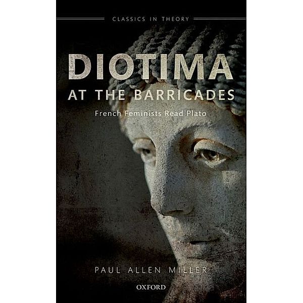 Diotima at the Barricades, Paul Allen Miller