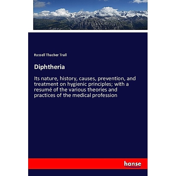 Diphtheria, Russell Thacher Trall