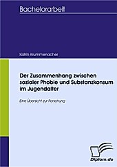 Diplom.de: Der Zusammenhang zwischen sozialer Phobie und Substanzkonsum im Jugendalter - eBook - Katrin Krummenacher,