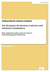 Diplom.de: Die Akzeptanz des Internet in kleinen und mittleren Unternehmen - eBook - Andreas Bernd, Simone Leimbach,