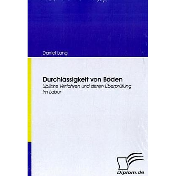 Diplom.de / Durchlässigkeit von Böden, Daniel Lang