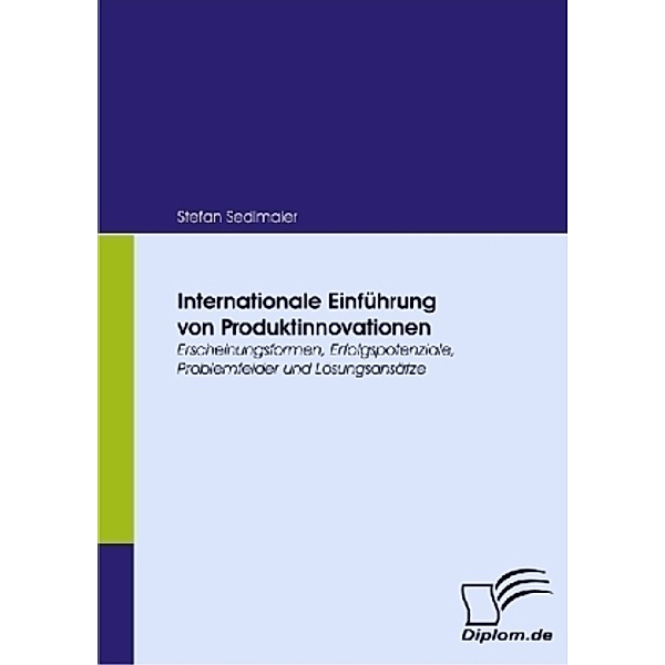Diplom.de / Internationale Einführung von Produktinnovationen, Stefan Sedlmaier