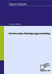 Diplom.de: Kommunales Beteiligungscontrolling - eBook - Thomas Willems,