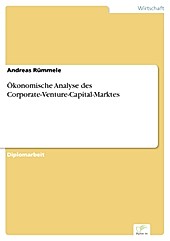 Diplom.de: Ökonomische Analyse des Corporate-Venture-Capital-Marktes - eBook - Andreas Rümmele,