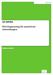 Diplom.de: Web Engineering für asynchrone Anwendungen - eBook - Jan Zahalka,