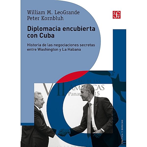 Diplomacia encubierta con Cuba, William LeoGrande, Peter Kornbluh