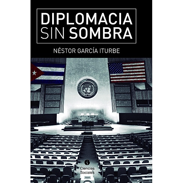Diplomacia sin sombra, Nestor García Iturbe
