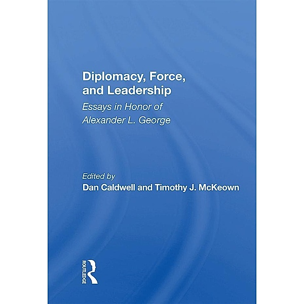 Diplomacy, Force, And Leadership, Anthony H Cordesman