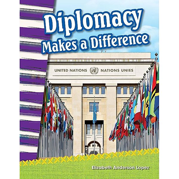 Diplomacy Makes a Difference (epub), Elizabeth Anderson Lopez