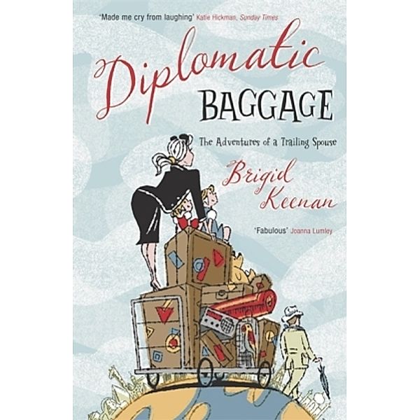 Diplomatic Baggage, Brigid Keenan