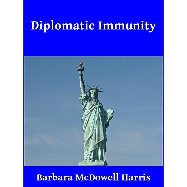 Diplomatic Immunity, Barbara McHarris