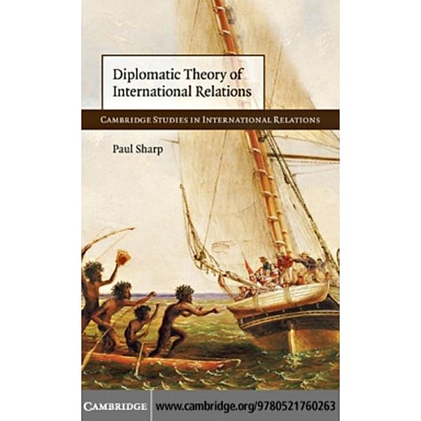 Diplomatic Theory of International Relations, Paul Sharp