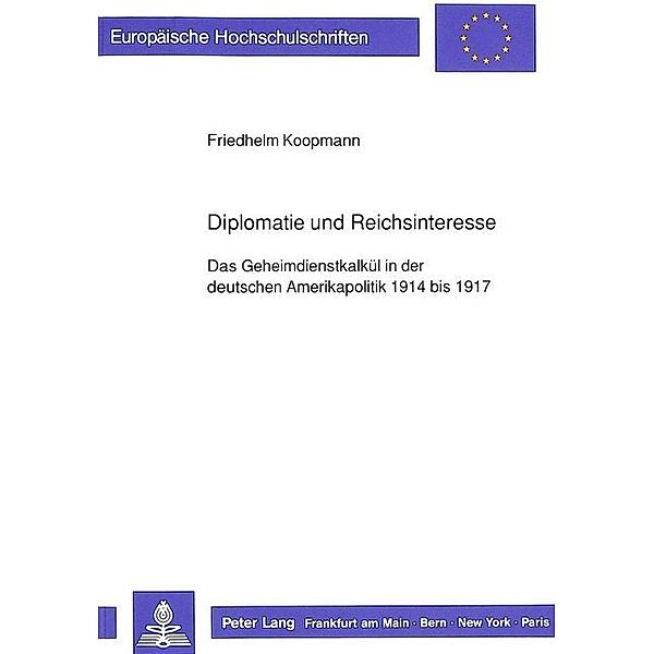 Diplomatie und Reichsinteresse, Friedhelm Koopmann