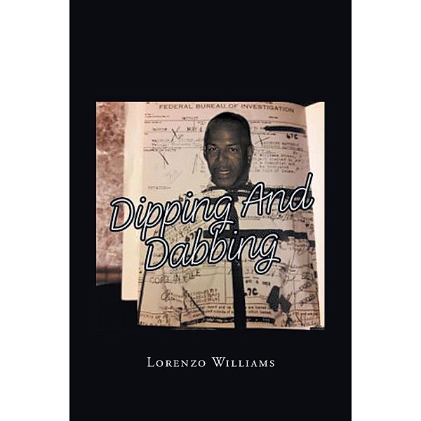 Dipping and Dabbing, Lorenzo Williams