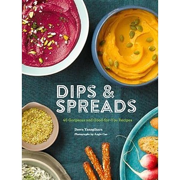 Dips & Spreads, Dawn Yanagihara