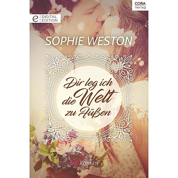 Dir leg ich die Welt zu Füßen, Sophie Weston