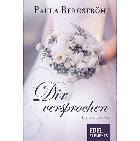 Dir versprochen / Midwater-Saga Bd.1, Paula Bergström