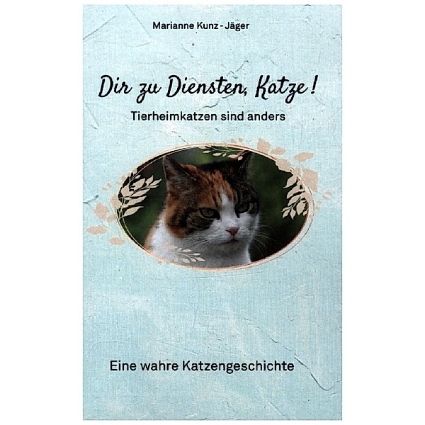 Dir zu Diensten, Katze, Marianne Kunz-Jäger