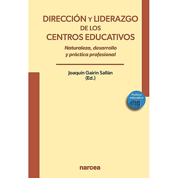Dirección y liderazgo de los centros educativos / Política educativa Bd.6, Joaquín Gairín Sallán