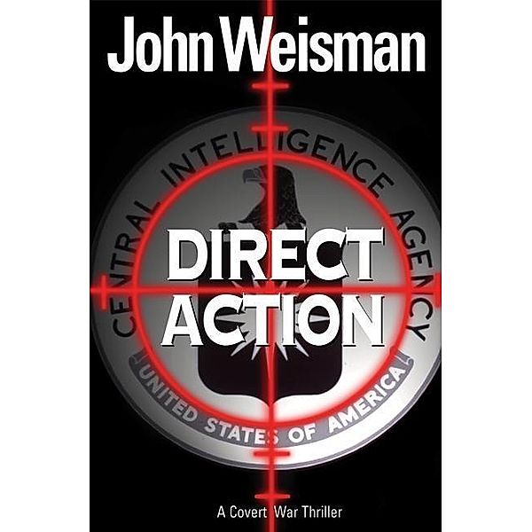 Direct Action, John Weisman