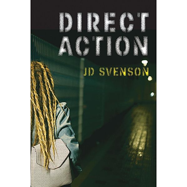 Direct Action, J D Svenson