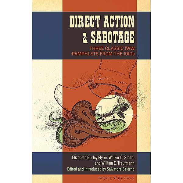 Direct Action & Sabotage / The Charles H. Kerr Library, Elizabeth Gurley Flynn, Walker C. Smith, William E. Trautmann