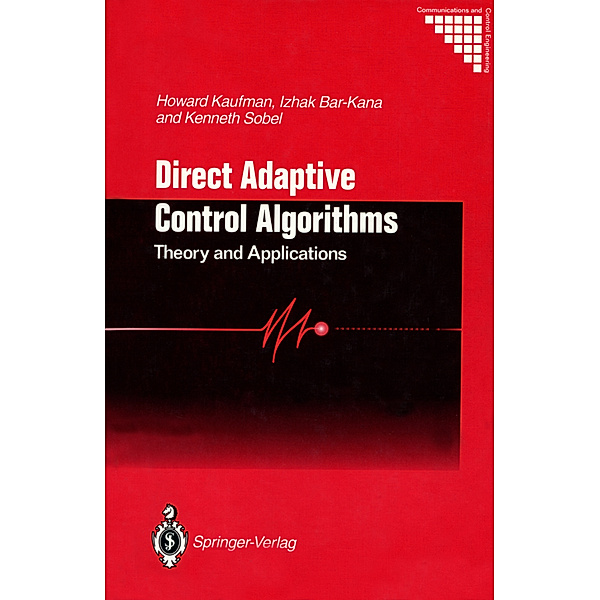Direct Adaptive Control Algorithms:, Howard Kaufman, Izhak Bar-Kana, Kenneth Sobel