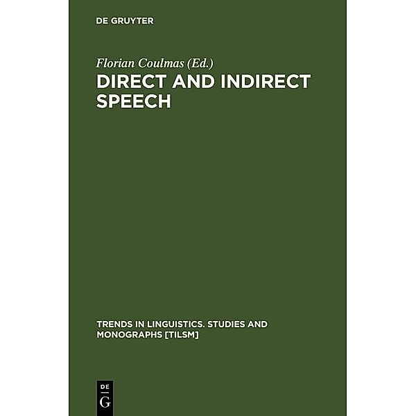 Direct and Indirect Speech / Trends in Linguistics. Studies and Monographs [TiLSM] Bd.31