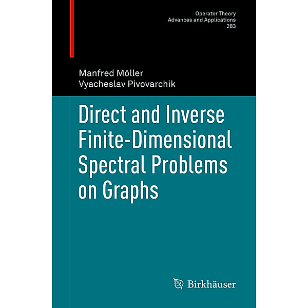 Direct and Inverse Finite-Dimensional Spectral Problems on Graphs, Manfred Möller, Vyacheslav Pivovarchik
