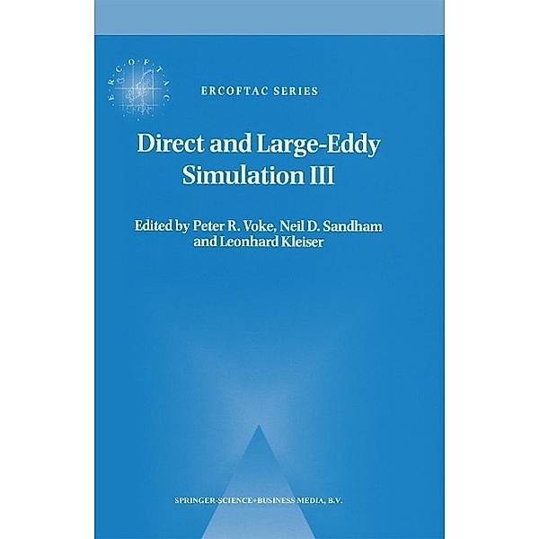 Direct and Large-Eddy Simulation III / ERCOFTAC Series Bd.7
