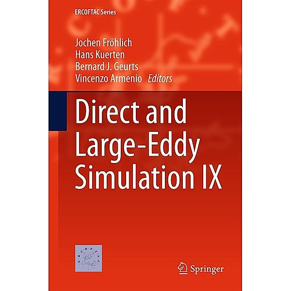 Direct and Large-Eddy Simulation IX / ERCOFTAC Series Bd.20