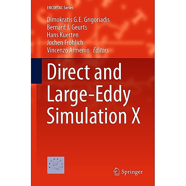 Direct and Large-Eddy Simulation X / ERCOFTAC Series Bd.24