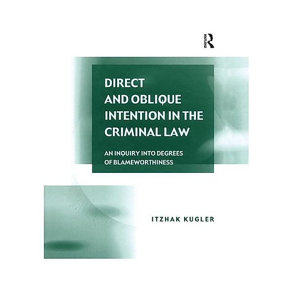 Direct and Oblique Intention in the Criminal Law, Itzhak Kugler