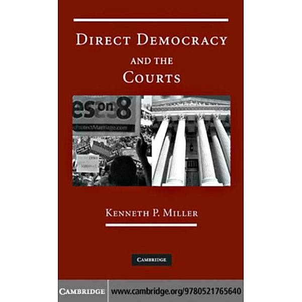 Direct Democracy and the Courts, Kenneth P. Miller