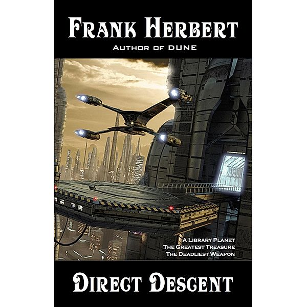 Direct Descent, Frank Herbert