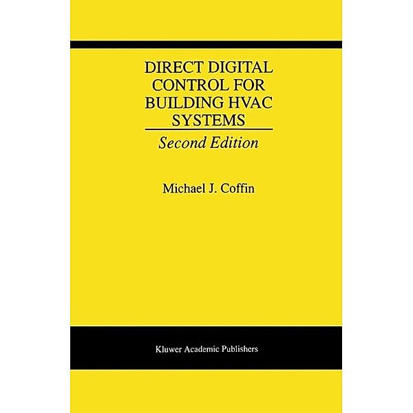 Direct Digital Control for Building HVAC Systems, Michael J. Coffin