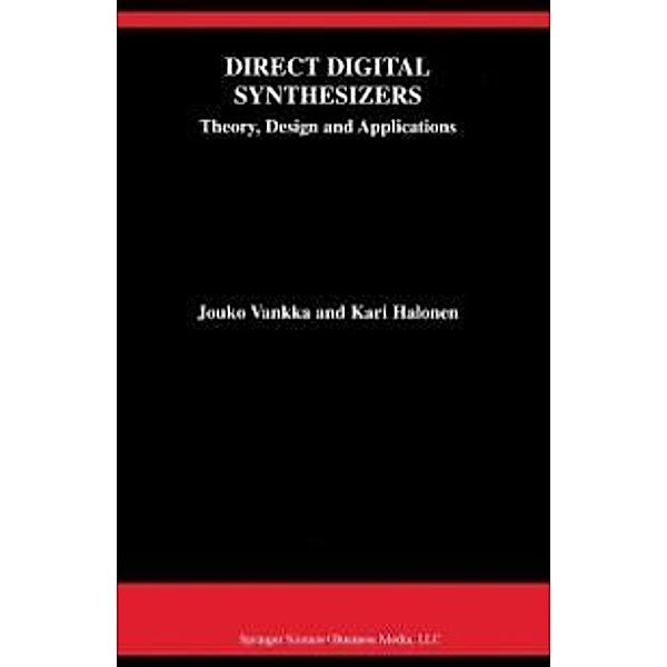 Direct Digital Synthesizers / The Springer International Series in Engineering and Computer Science Bd.614, Jouko Vankka, Kari A. I. Halonen