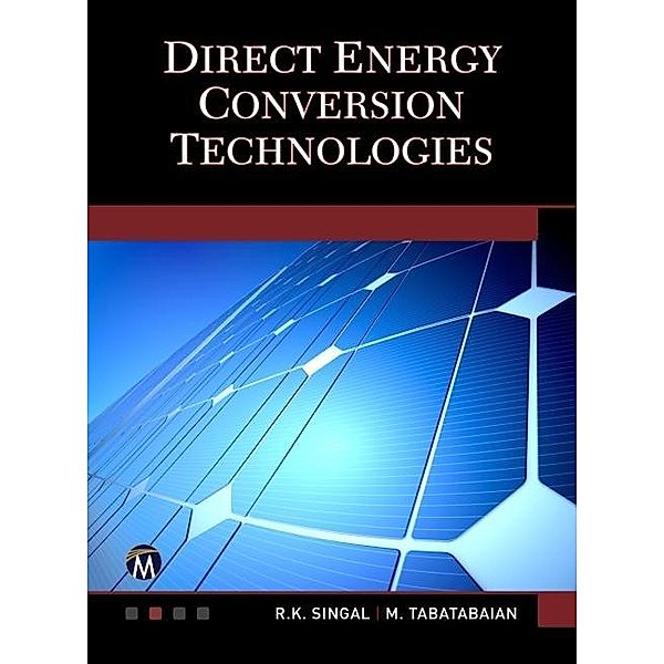 Direct Energy Conversion Technologies, Singal R. K. Singal