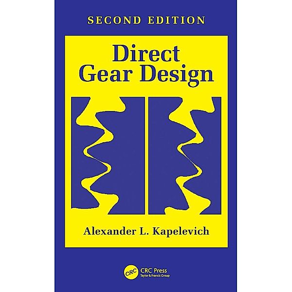 Direct Gear Design, Alexander L. Kapelevich