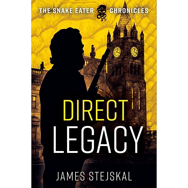 Direct Legacy / The Snake Eater Chronicles, Stejskal James Stejskal