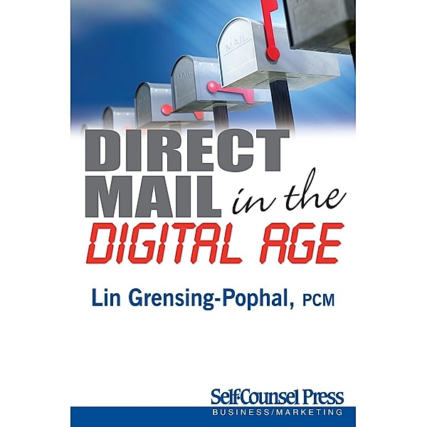 Direct Mail in the Digital Age / Business / Marketing Series, Lin Grensing-Pophal