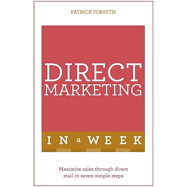 Direct Marketing In A Week, Patrick Forsyth