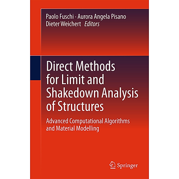 Direct Methods for Limit and Shakedown Analysis of Structures